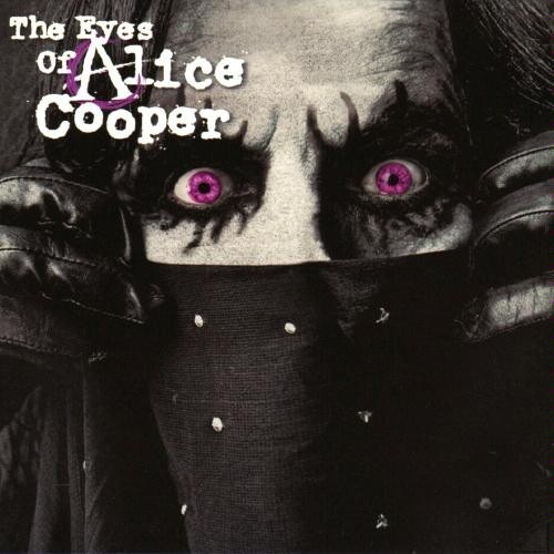 Alice Cooper - The Eyes Of Alice Cooper